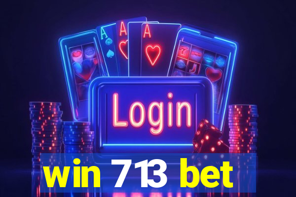 win 713 bet